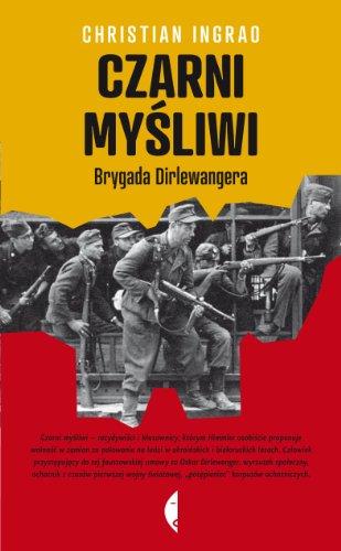 Czarni mysliwi Brygada Dirlewangera