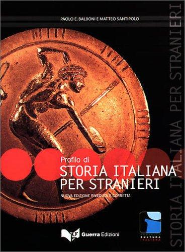 Profilo di storia italiana per stranieri . (Lernmaterialien)