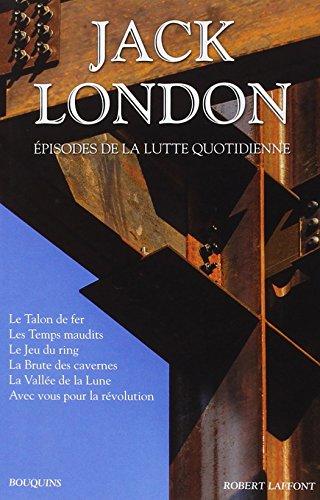 Oeuvres. Vol. 6. Episodes de la lutte quotidienne