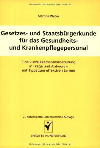 Gesetzes- und Staatsbürgerkunde für das Gesundheits- und Krankenpflegepersonal