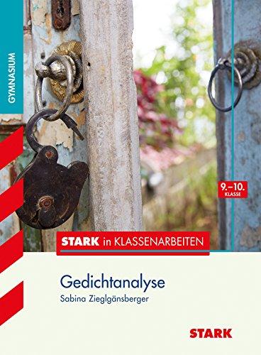 Stark in Klassenarbeiten - Deutsch Gedichtanalyse 9./10. Klasse Gymnasium