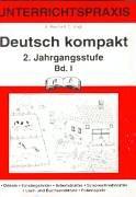 Deutsch kompakt 1. Richtig schreiben. 2. Jahrgangsstufe. Vereinfachte Ausgangsschrift: Unterrichtspraxis. Diktate. Einstiegsbilder, Arbeitsblätter, ... Laut- und Büchsendiktate und Folienbeispiele