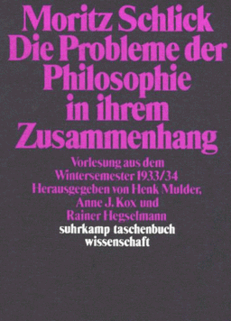 Die Probleme der Philosophie in ihrem Zusammenhang. Vorlesung aus dem Wintersemester 1933/34.