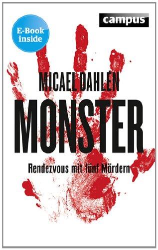 Monster: Rendezvous mit fünf Mördern