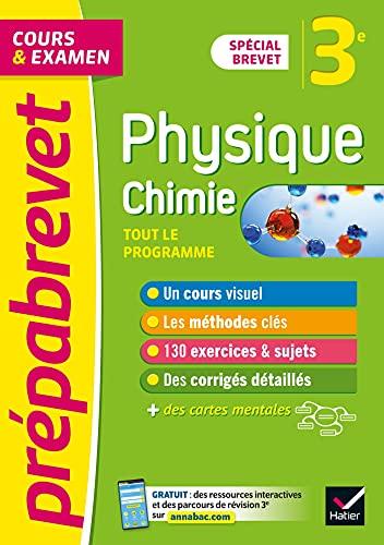 Physique chimie 3e : tout le programme, cours & examen : spécial brevet