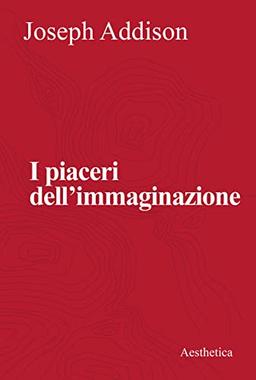 I piaceri dell'immaginazione