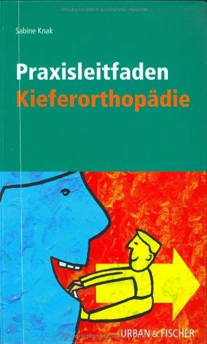 Praxisleitfaden Kieferorthopädie