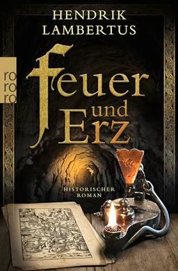 Feuer und Erz: Historischer Roman