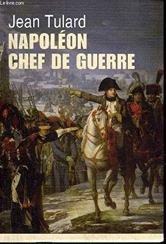 NAPOLEON CHEF DE GUERRE.