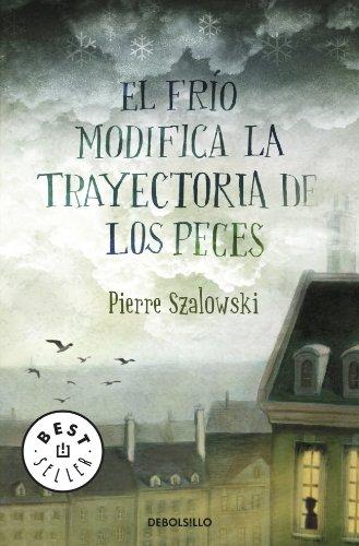 El frío modifica la trayectoria de los peces (BEST SELLER, Band 26200)