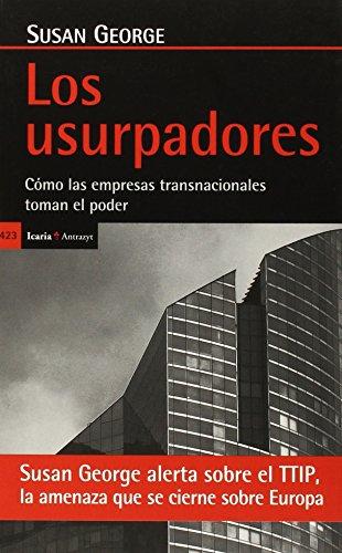 Los usurpadores : cómo las empresas transnacionales toman el poder (Antrazyt, Band 423)