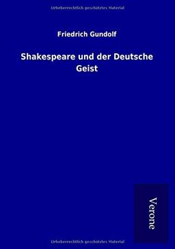 Shakespeare und der Deutsche Geist