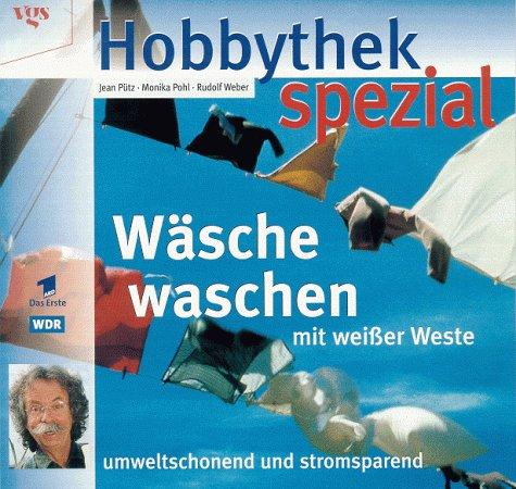 Hobbythek spezial, Wäsche waschen mit weißer Weste