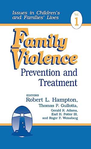 Family Violence: Prevention and Treatment (Issues in Children's and Families' Lives, Band 1)