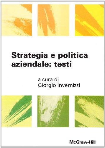 Strategia e politica aziendale: testi (Istruzione scientifica)