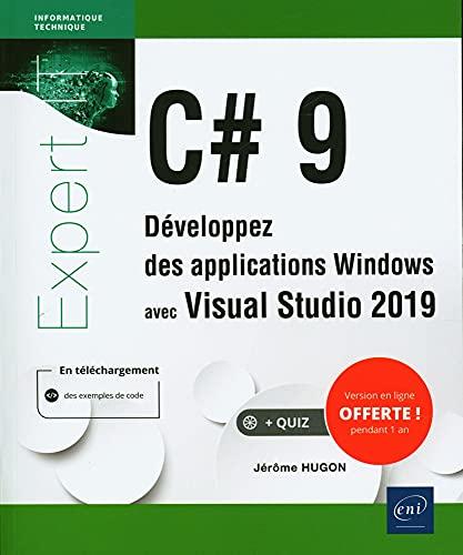 C# 9 : développez des applications Windows avec Visual Studio 2019