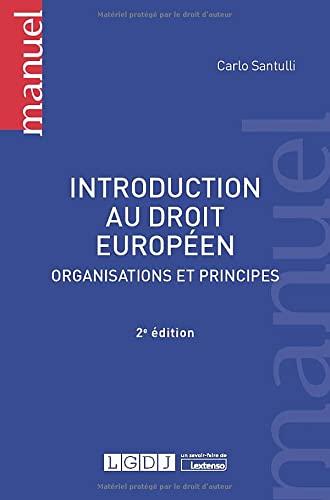 Introduction au droit européen : organisations et principes