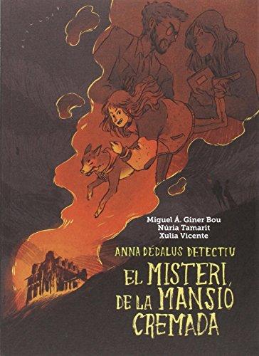 El misteri de la mansió cremada : Anna Dédalus detectiu