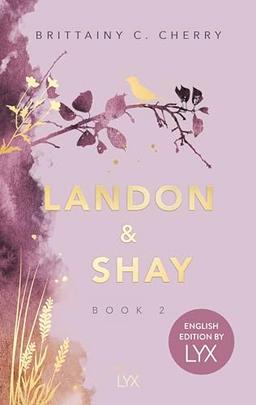 Landon & Shay. Part Two: English Edition by LYX (Chances-Reihe)