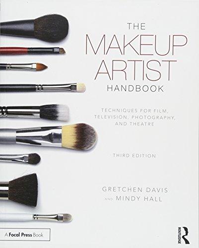 The Makeup Artist Handbook: Techniques for Film, Television, Photography, and Theatre