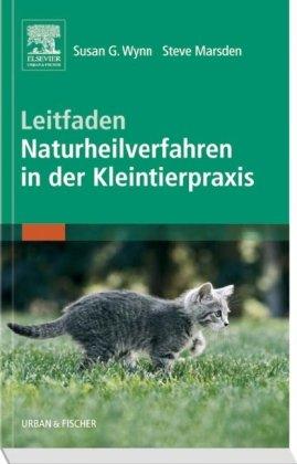 Leitfaden Naturheilverfahren in der Kleintierpraxis: Sonderausgabe