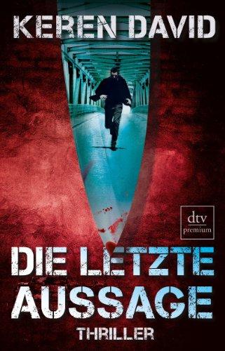 Die letzte Aussage: Thriller