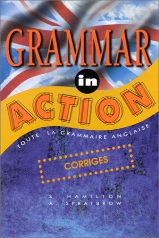 Grammar in action : Corrigés