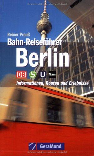 Bahn-Reiseführer Berlin