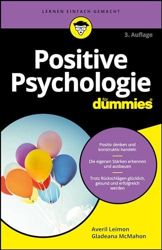 Positive Psychologie für Dummies