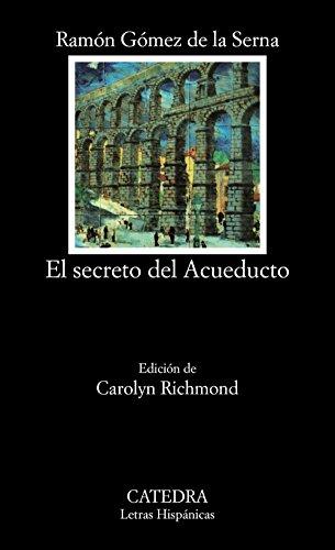 El secreto del acueducto (Letras Hispánicas)