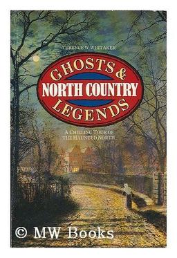 North Country Ghosts and Legends