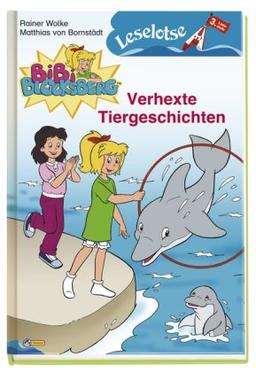 Bibi Blocksberg - Verhexte Tiergeschichten: Leselotse - 3. Lesestufe: Leselotse Erstlesebuch Lesestufe 3