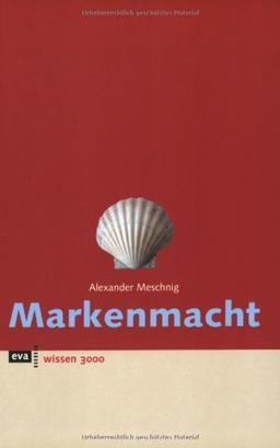 Markenmacht. eva wissen