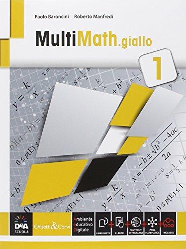 Multimath giallo. Per le Scuole superiori. Con e-book. Con espansione online (Vol. 1)