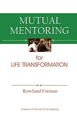 Mutual Mentoring: for Life Transformation