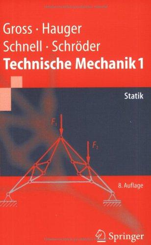 Technische Mechanik 1: Statik (Springer-Lehrbuch)