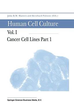 Cancer Cell Lines Part 1 (Human Cell Culture) (Human Cell Culture, 1, Band 1)