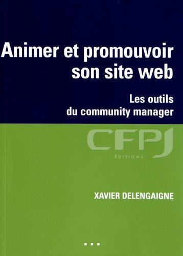 Animer et promouvoir son site web : les outils du community manager