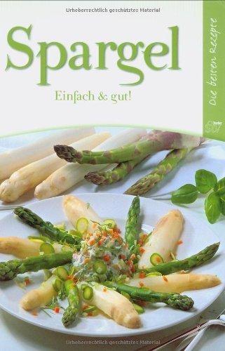 Spargel: Einfach & gut!