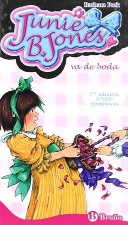 Junie B. Jones va de boda (Castellano - A Partir De 6 Años - Personajes Y Series - Junie B. Jones)