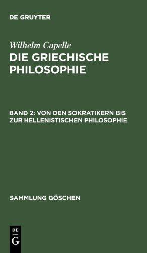 Die griechische Philosophie: Die griechische Philosophie, II. Von den Sokratikern bis zur hellenistischen Philosophie.: Bd 2 (Sammlung Gaschen)