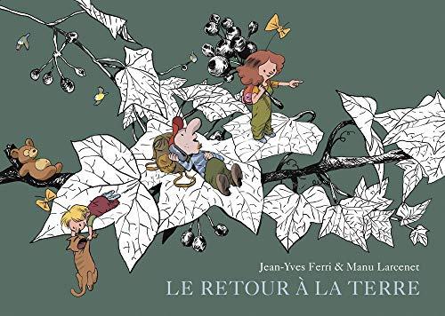 Le retour à la terre : intégrale. Vol. 2