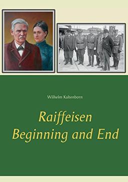 Raiffeisen: Beginning and End