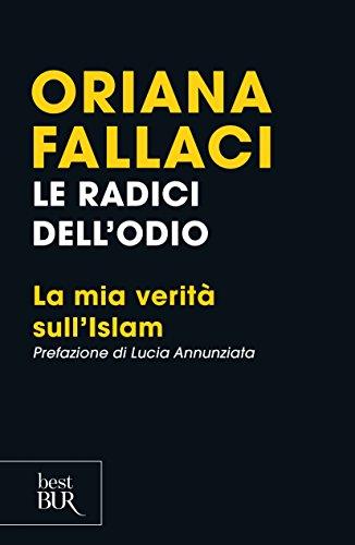 Le radici dell'odio. La mia verità sull'Islam