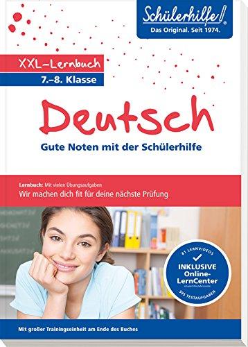 XXL-Lernbuch Deutsch 7./8. Klasse: Gute Noten mit der Schülerhilfe