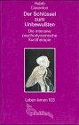 Der Schlüssel zum Unbewussten. Die intensive psychodynamische Kurztherapie