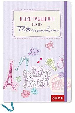 Reisetagebuch für die Flitterwochen (GROH Tagebuch)