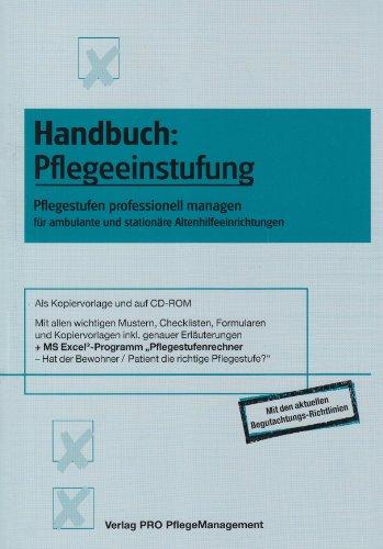 Handbuch Pflegeeinstufung: Pflegestufen professionell managen