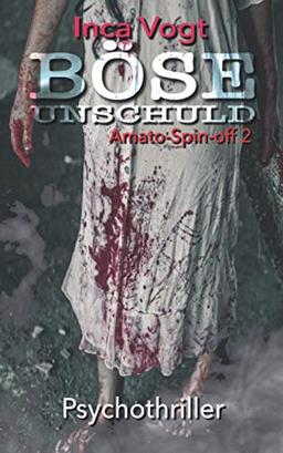 Böse Unschuld, Amato Spin-off 2: Psychothriller