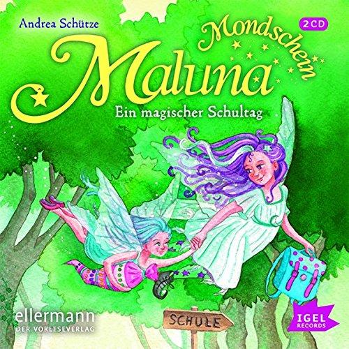 Maluna Mondschein. Ein magischer Schultag